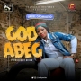 God Abeg (Prod By Kris B) by Angel Opomulero