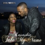 Take My Name by Kasaskie