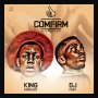 COMFIRM I PROD BY DJ FABZ