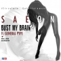 Bust My Brain by Saeon ft. General Pype