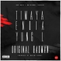 Timaya x Endia x Yung L