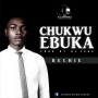 CHUKWU EBUKA I PROD BY DJ FABZ