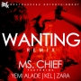 Wanting Remix by MsChief