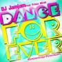 Dance Forever by DJ JamJam ft Prince Micah