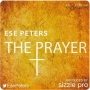 The Prayer by Ese Peters
