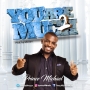 You Are 2 Much by Prince Michael Nwuzor