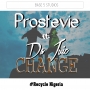 CHANGE by Pro Stevie ft. Da Juic
