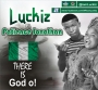 Luckiz Ft. Patience Jonathan