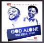 God Alone by Mike Abdul ft Kenny Kore