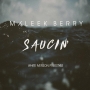 Saucing by Maleek Berry (White Iverson Freestyle)