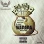 WADADA by Dr.Flezzy // Shuun Bebe // B-Raiz