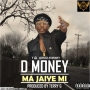  D Money (Prod. Terry G)