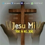 Jesu Mi by YBC ft Kc Joe