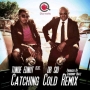 Catching Cold Remix by Tunde Ednut ft. Dr SID