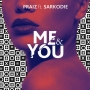 Praiz Ft. Sarkodie by Me & You