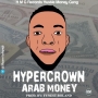 Arab money (prod by fynest roland) by Hyper Crown