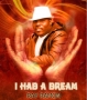 I Had A Dream by Olusegun Ray Ramon