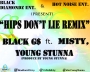 Hips Don't Lie Remix by Black G$ ft Misty, Young Stunna