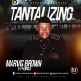 TANTALIZING FT FUNCY (PROD BY 2FLEXING)