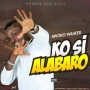 Kosi Alabaro [Prod. by Emjaybeatz]