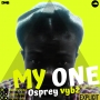 My one (prod.by master records) by Osprey Vybz