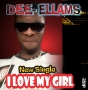 I Love My Girl by Dee-Ellams 