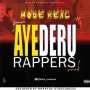 Ayederu Rappers by Mode Real 