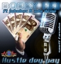 Hustle dey pay by Bobby hai ft. Juke box