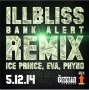 Bank Alert by Illbliss ft. Ice Prince, Eva Alordiah ,Phyno