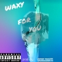 waxy