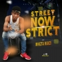 Street Now Strict by Mhizta Maxzi