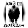 Ojo Ife by Super sam