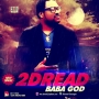 BABA GOD by 2DREAD