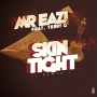 SKIN TIGHT (remix) by Mr Eazi ft Terry G