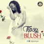 Blush by Tipsy ft. GT Da Guitarman