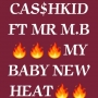 mr M.B x cas$hkid