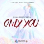 Only You Ft. Sofia