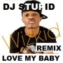 WIXKID _ LOVE MY BABY  REMIX - BLEND  BY DJ STUPID by WIXKID _ LOVE MY BABY  REMIX - BLEND  BY DJ STUPID