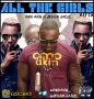 All The Girls (Refix) by Omo Akin  Ft Jesse Jagz