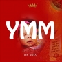 Young Money Maker (YMM) by De Boss
