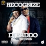 Recognize by Dj Baddo Ft. Jaywon