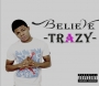 BELIEVE-BY-TRAZY-prod-favourejekxs