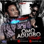 Omo Adugbo by Masterkraft ft. Akolade