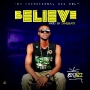 Believe(prod by Davebeatz) by Benjazz 