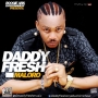DADDY FRESH