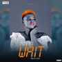 Wait by Mzeal