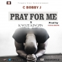 C bobby J ft. k-wyze kingpin (prod. by k-wyze kingpin)