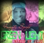 Green Light by 4nagty Spiff