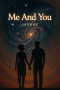 Me And You (FUTURE) by Jaykay