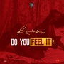 Do You Feel It by Reminisce